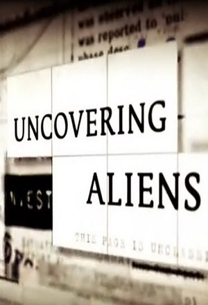 Poster Uncovering Aliens Sezonul 1 Episodul 1 2013