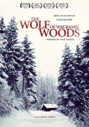 Poster The Wolf of Waubamik Woods 2013