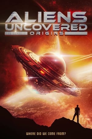 Poster Aliens Uncovered: Origins 2023