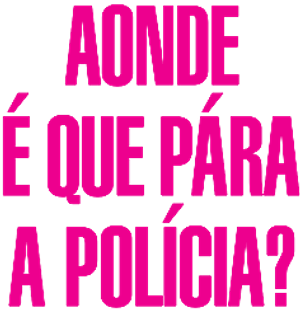 Corra que a Polícia Vem Aí!