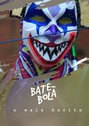 Bate-Bola: O Mais Bonito