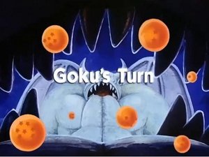 Next episode Dragon Ball 6x15 Now you watch episode Goku's Turn - Dragon Ball