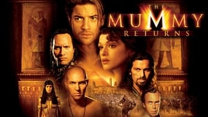 The Mummy Returns (2001)