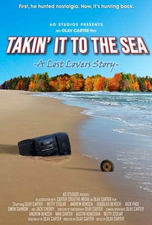 Poster di Takin' It To the Sea: A Lost Lovers Story