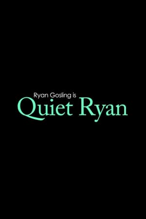 Quiet Ryan (2011)