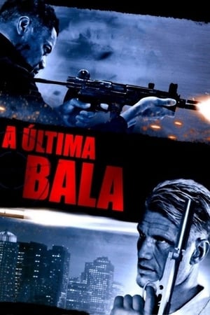 Assistir A Última Bala Online Grátis