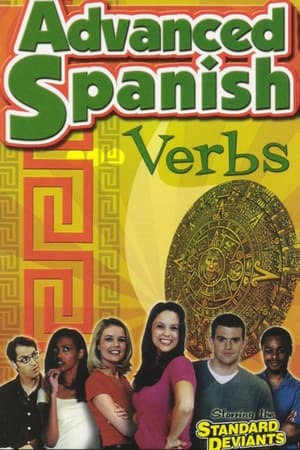 Standard Deviants - The Constructive World of Advanced Spanish: Verbs Standard Deviants - The Constructive World of Advanced Spanish: Verbs