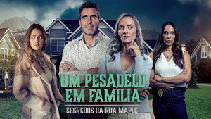 Segredos da Rua Maple: Um Pesadelo em Família