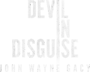 Devil in Disguise: John Wayne Gacy — Logos 7