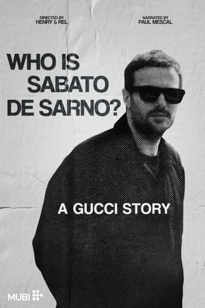 Poster Who is Sabato De Sarno? A Gucci Story (2024)