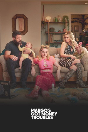 poster Margo's Got Money Troubles
