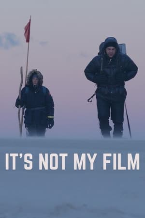 Poster It's Not My Film (2024)