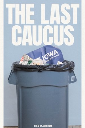 The Last Caucus (2025)