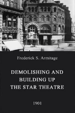 Poster Demolishing and Building Up the Star Theatre (1901)