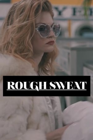 Poster Rough Sweat (2016)