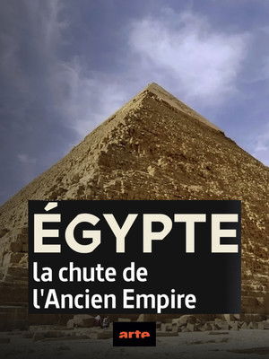 &Eacute;gypte, la chute de l'Ancien Empire