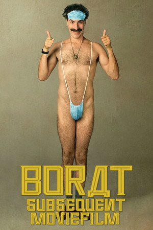 Borat Subsequent Moviefilm: Delivery of Prodigious Bribe to American Regime for Make Benefit Once Glorious Nation of Kazakhstan