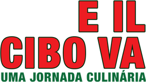 E il Cibo Va - Uma Jornada Culinária
