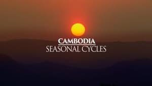 Mysteries of the Mekong Cambodia: Seasonal Cycles
