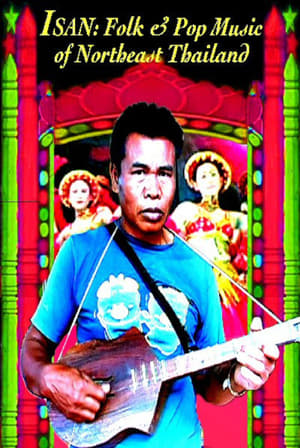 Isan: Folk and Pop Music of Northeast Thailand