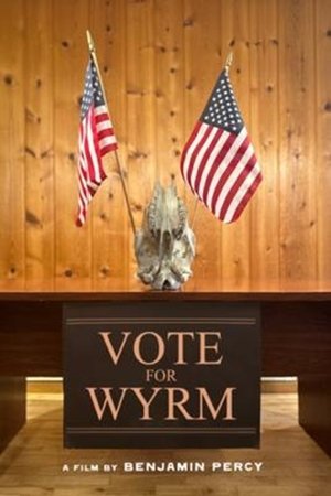Vote For Wyrm