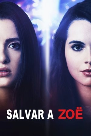 Watch Salvando a Zoë (2019) HD Movie Online Free