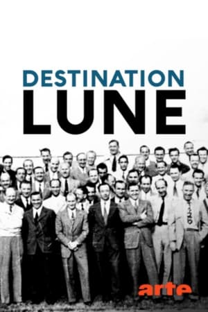 Image Destination Lune - Les anciens nazis de la Nasa