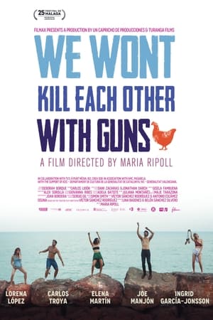 Poster We Won't Kill Each Other with Guns 2022