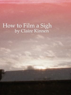 Image How to Film a Sigh