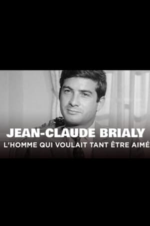 Poster Jean-Claude Brialy, l'homme qui voulait tant être aimé (2014)