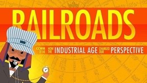 Crash Course World History The Railroad Journey and the Industrial Revolution