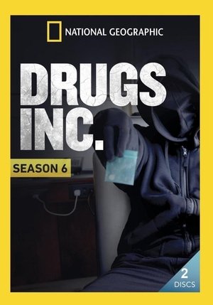 Drugs, Inc.: Temporada 6