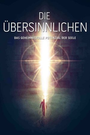 Image Die Übersinnlichen - Das geheimnisvolle Potenzial der Seele