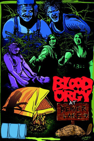 Poster Blood Orgy At Beaver Lake 2012