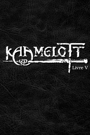 Kaamelott - Livre V - poster n°2