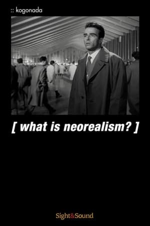 Poster What Is Neorealism? 2013