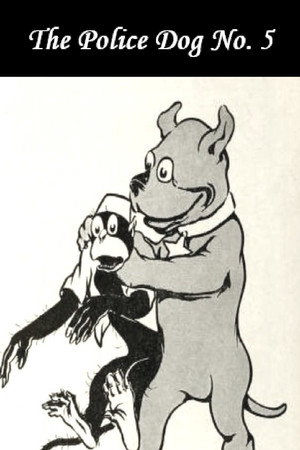 The Police Dog No. 5