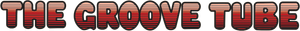The Groove Tube