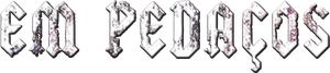 Em Pedaços — Logos 2