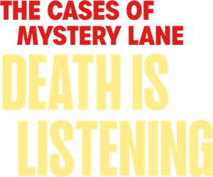 The Cases of Mystery Lane: Death is Listening