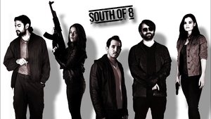 South of 8 film complet