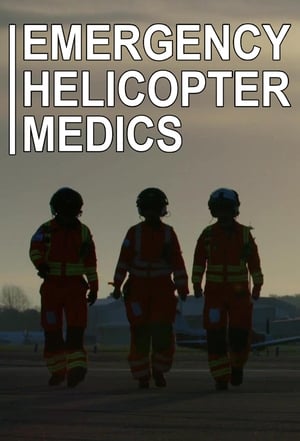 Emergency Helicopter Medics - Season 4 Episode 5