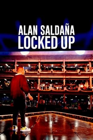Poster Alan Saldaña: Locked Up 2021
