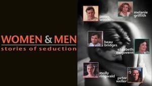 Women and Men: Stories of Seduction film complet