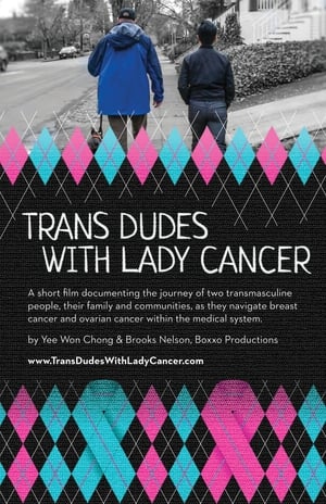 Trans Dudes With Lady Cancer