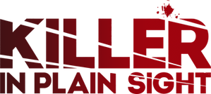 Killer in Plain Sight