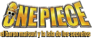 One Piece: El barón Omatsuri y la Isla Secreta