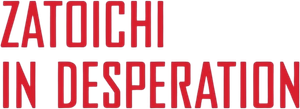 Zatoichi in Desperation