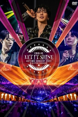 Poster CNBLUE AUTUMN CONCERT 2022 ～LET IT SHINE～ (2022)