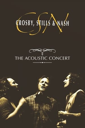 Image Crosby, Stills & Nash: The Acoustic Concert